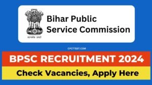 Bihar BPSC Vacancy 2024