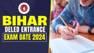 Bihar DEL.Ed Entrance Exam Update
